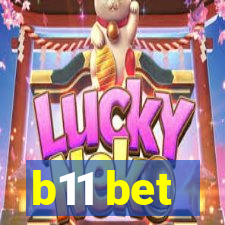 b11 bet